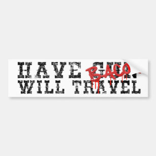 Have Bacon Will Travel Typography Bumper Sticker
