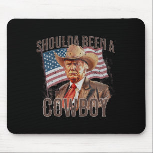 Have Been A Cowboy Trump 2024 4th Of July Us Flag Mouse Pad