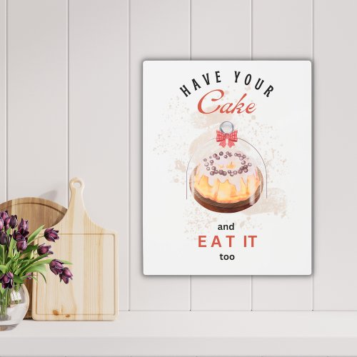 Have Cake Metal Art Print