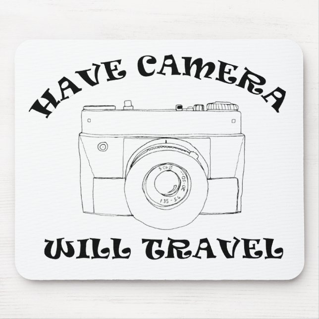Have Camera - Will Travel Mousepad (Front)