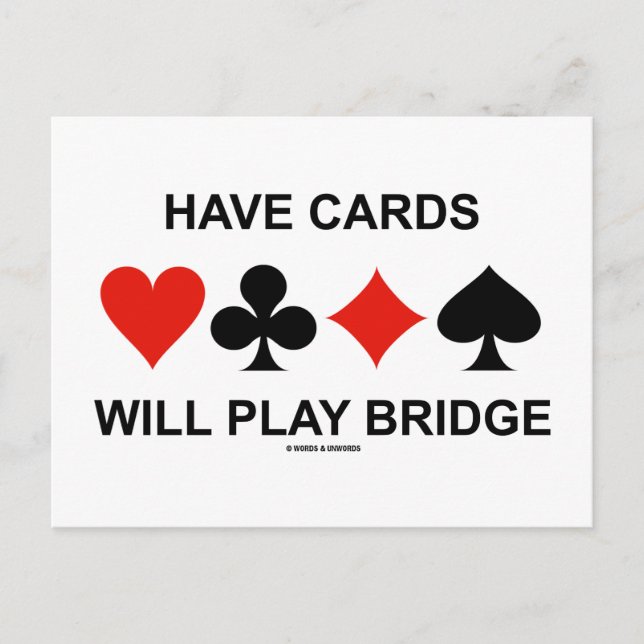 Have Cards Will Play Bridge (Four Card Suits) (Front)