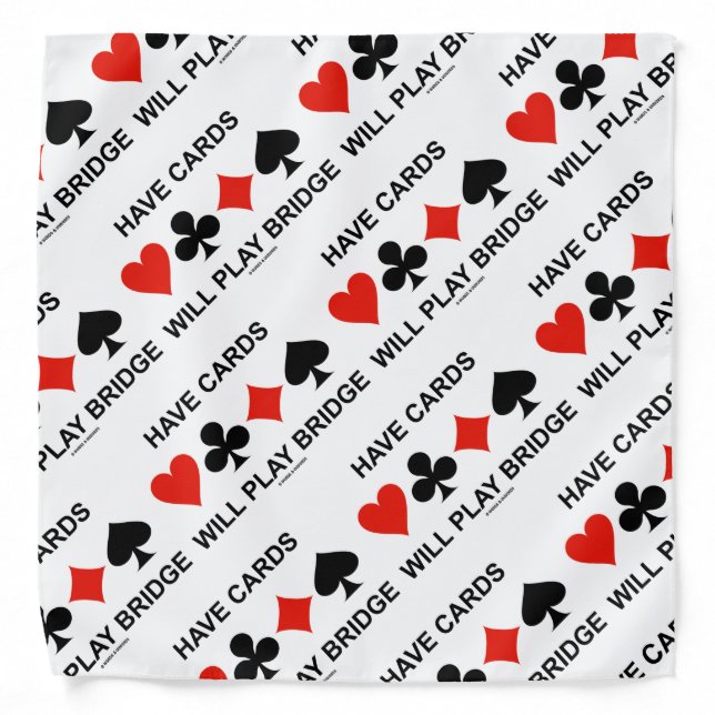Have Cards Will Play Bridge Four Card Suits Bandana (Front)