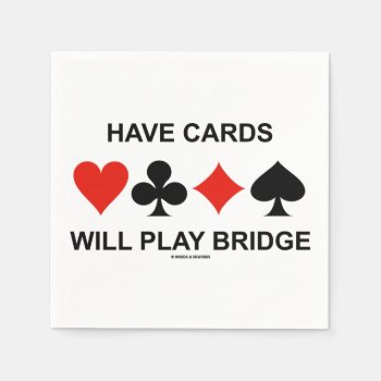 Have Cards Will Play Bridge (four Card Suits) Paper Napkins by wordsunwords at Zazzle