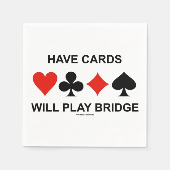 Have Cards Will Play Bridge (Four Card Suits) Paper Napkins