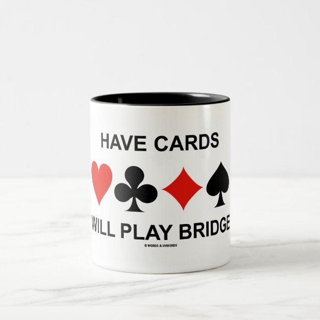 Have Cards Will Play Bridge (Four Card Suits) Two-Tone Coffee Mug (Center)