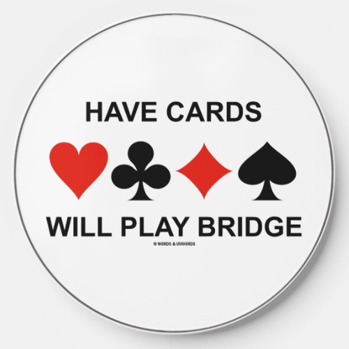 Have Cards Will Play Bridge Four Card Suits Wireless Charger