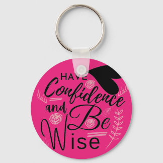 Have Confidence Motivational Quote With Black Text Keychain