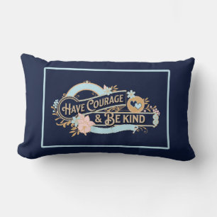 Have Courage & Be Kind Lumbar Pillow