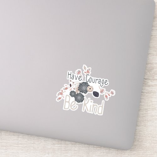 Have Courage Be Kind Peach Floral Sticker