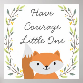 Have Courage - Nursery Decor by OS_Designs at Zazzle