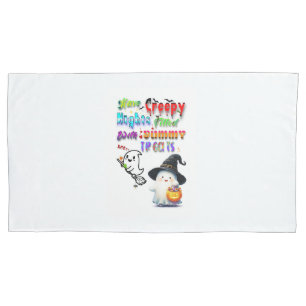 Have Creepy Nights Filled With Yummy Treats Pillow Case