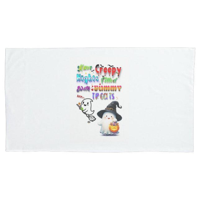 Have Creepy Nights Filled With Yummy Treats Pillow Case (Front-Left)