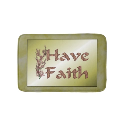 Have Faith Flowering Tree Inspirational Bath Mat