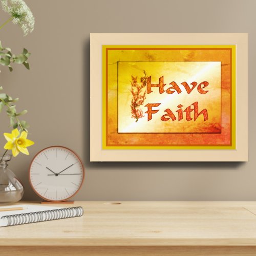 Have Faith Flowering Tree Inspirational Framed Framed Art