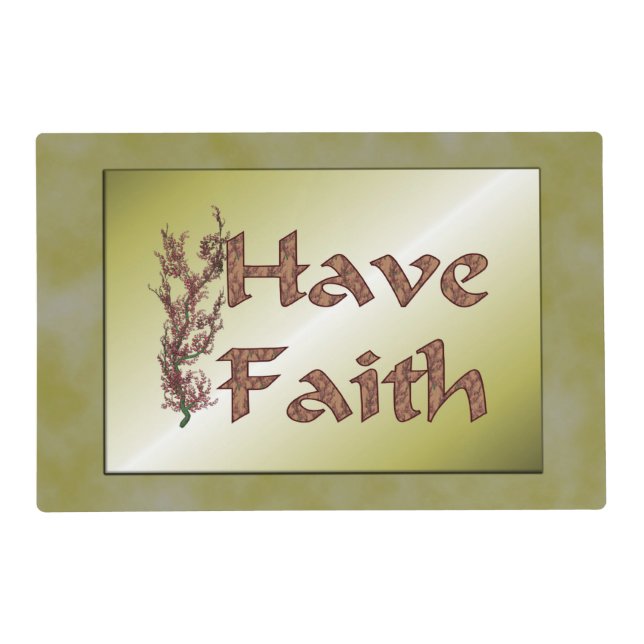 Have Faith Flowering Tree Inspirational  Placemat (Front)