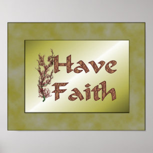 Have Faith Flowering Tree Inspirational Poster