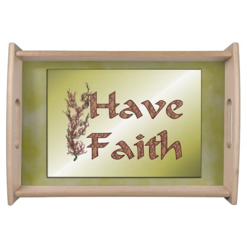 Have Faith Flowering Tree Inspirational Serving Tray