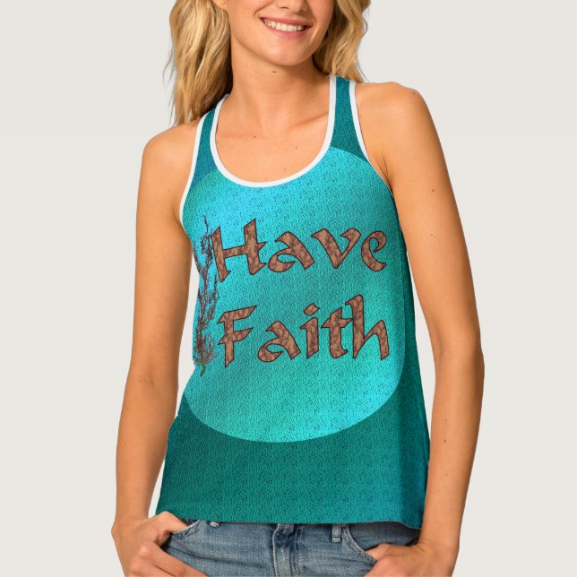 Have Faith Flowering Tree Inspirational Tank Top (Front)