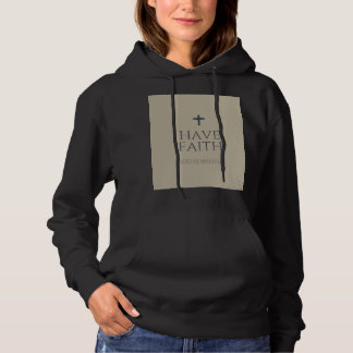 Have Faith Hoodie