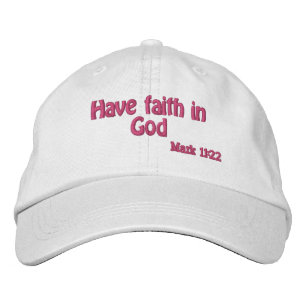 Have faith in God  Embroidered Baseball Cap