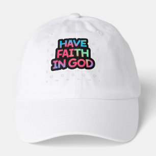 Have Faith In God Hat