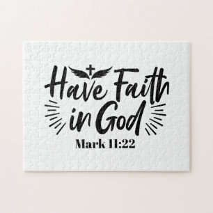 Have Faith in God Mark 11:22 Inspirational Quote Jigsaw Puzzle