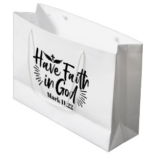Have Faith in God Mark 11:22 Inspirational Quote Large Gift Bag