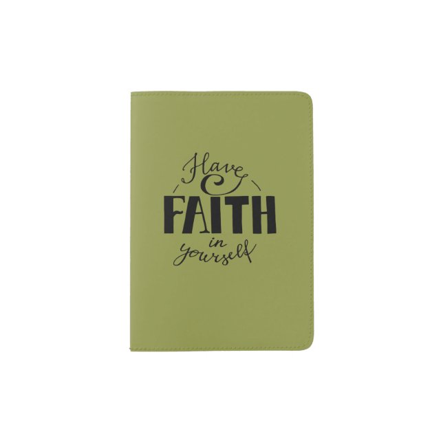 Have faith in yourself green passport holder (Front)