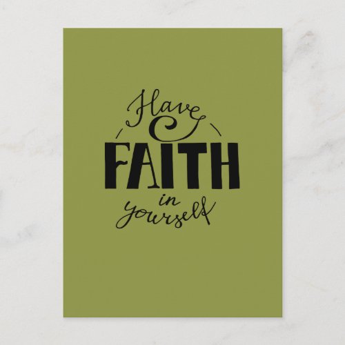 Have faith in yourself green postcard