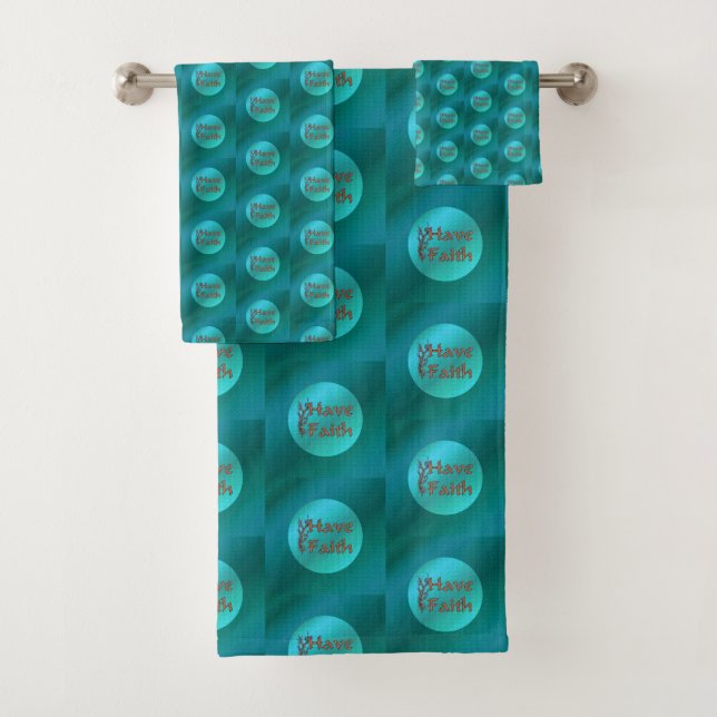 Have Faith Inspirational      Bath Towel Set (Insitu)