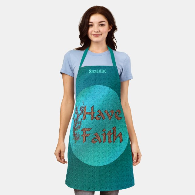 Have Faith Inspirational Words Personalized Apron (Worn)
