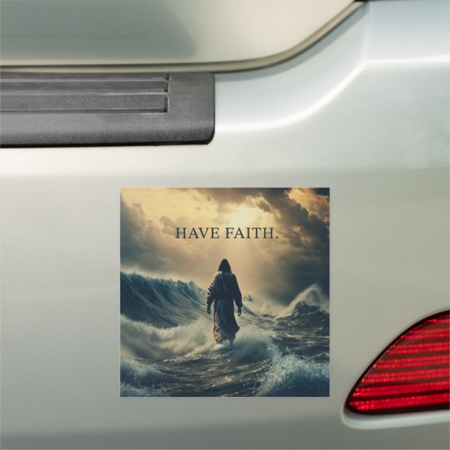 Have Faith – Jesus Christ Quote Christian Faith  Car Magnet (In Situ)