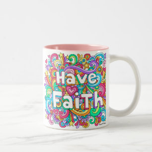 HAVE FAITH Psychedelic Groovy Doodles Mug ♥