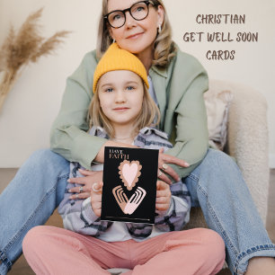 Have Faith Quote Heart Hands Get Well Soon Card