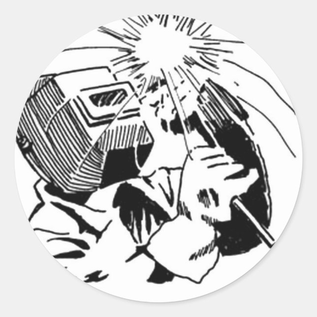 Have fun in your cubicle, I'll be welding! Classic Round Sticker (Front)