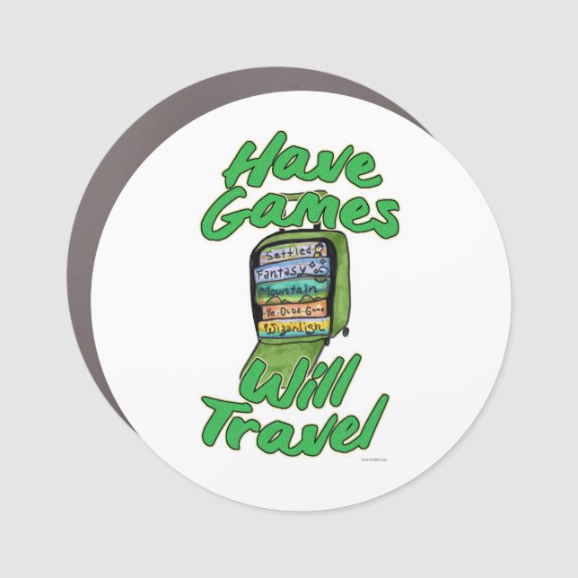 Have Games Will Travel Funny Playing Fun Car Magnet (Front)