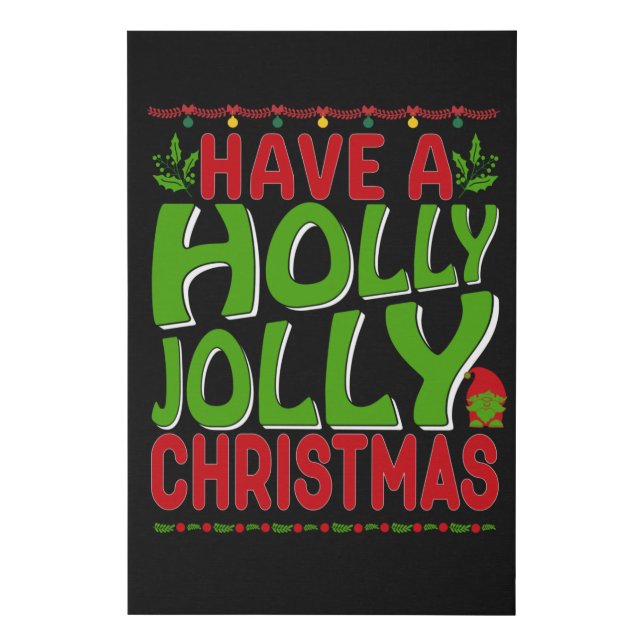 Have Holly Jolly Christmas Faux Canvas Print (Front)