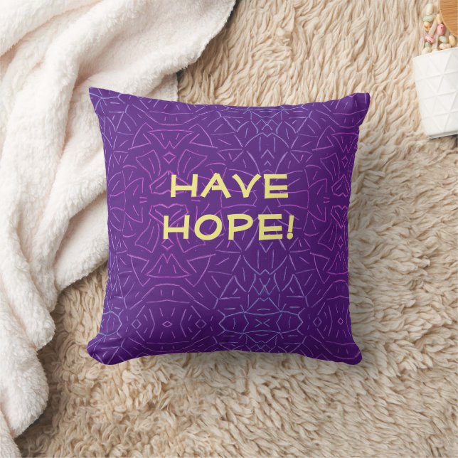 Have Hope!  Throw Pillow (Blanket)