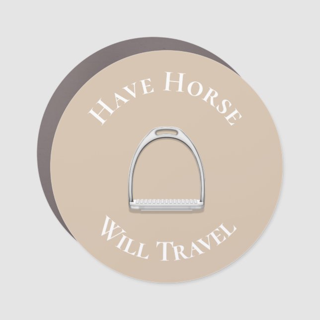 "Have Horse Will Travel" English Stirrup Beige Car Magnet (Front)