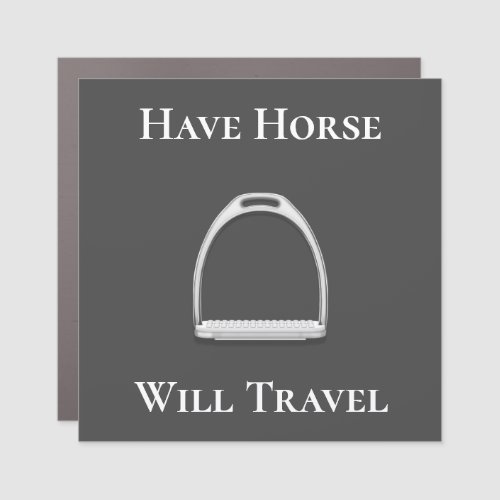 Have Horse Will Travel English Stirrup Dark Gray Car Magnet