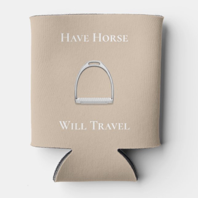 "Have Horse Will Travel" Equestrian Beige Can Cooler (Front)