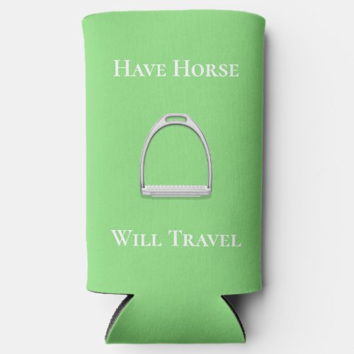 Have Horse Will Travel Equestrian Lime Green Seltzer Can Cooler