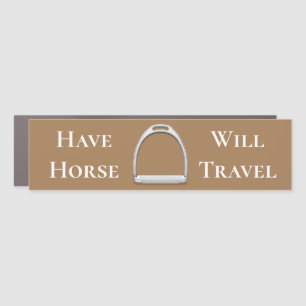 "Have Horse Will Travel" Stirrup Iron Brown Car Magnet