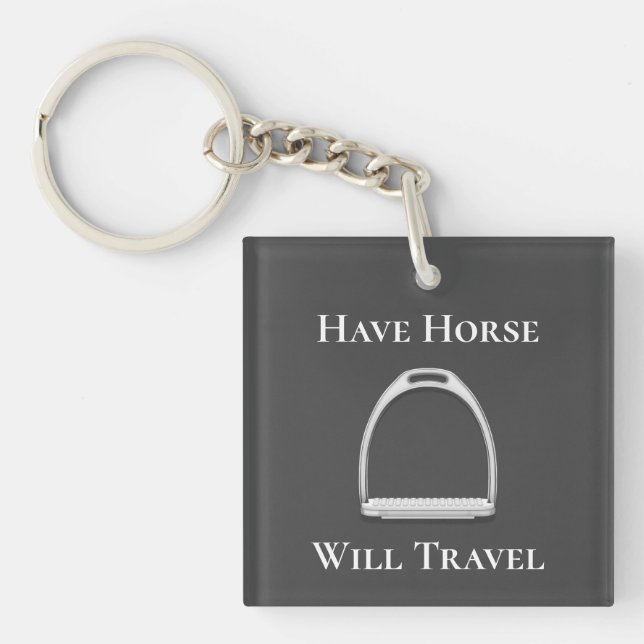 "Have Horse Will Travel" Stirrup Iron Dark Gray Keychain (Front)