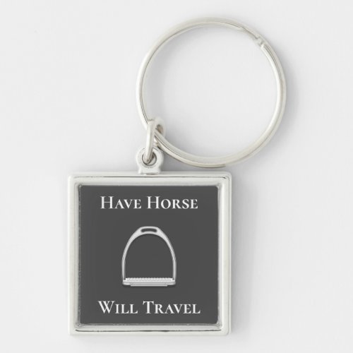 Have Horse Will Travel Stirrup Iron Gray Keychain