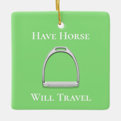 Have Horse Will Travel Stirrup Iron Lime Green Ceramic Ornament