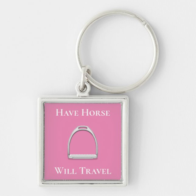 "Have Horse Will Travel" Stirrup Iron on Pink Keychain (Front)