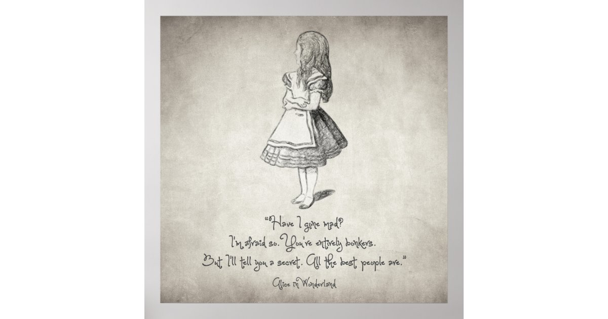 Have I Gone Mad Quote Poster | Zazzle