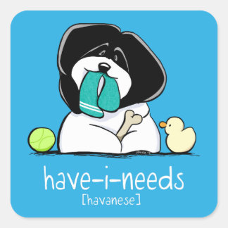 Have-i-Needs Havanese Bold Off-Leash Art™ Square Sticker