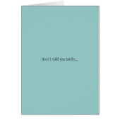 Have I told you lately... (Front)